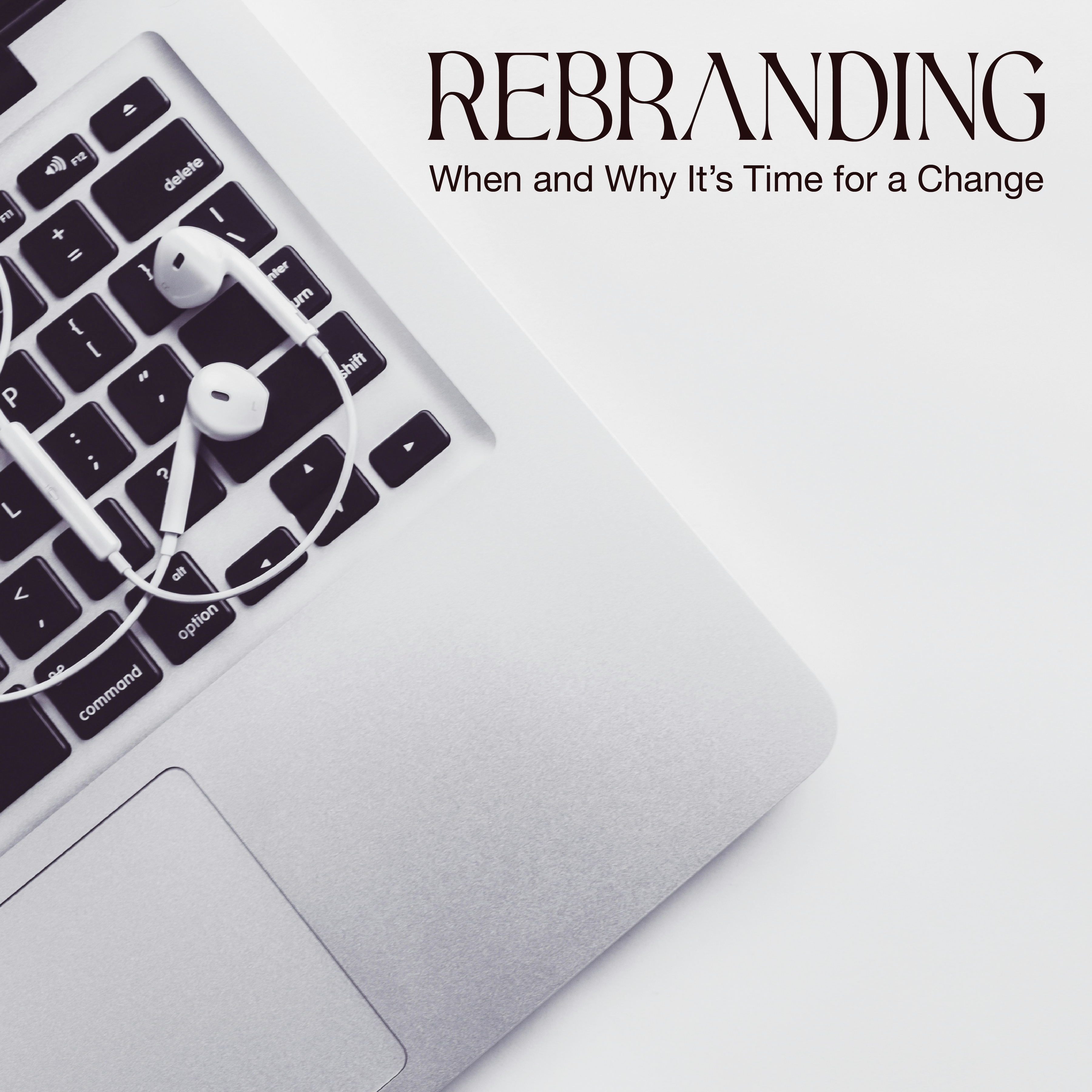 Rebranding: When and Why It’s Time for a Change – Night Owls Creative